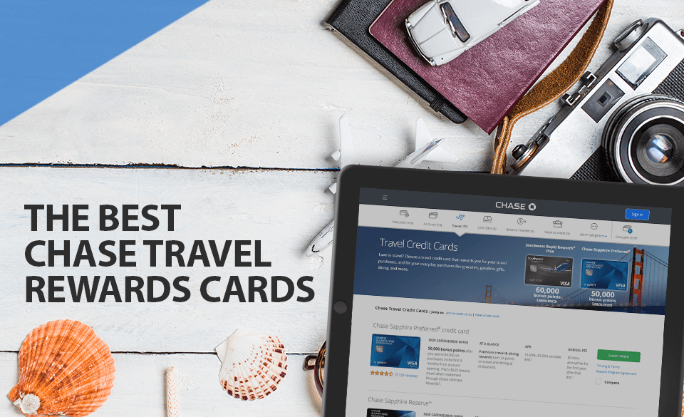 Chase Travel Rewards Credit Cards A Complete Guide